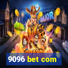 9096 bet com